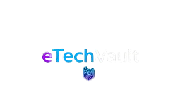 eTech Vault